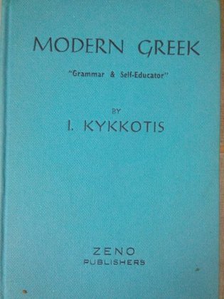 Modern greek ''gramar &amp; self-educator''