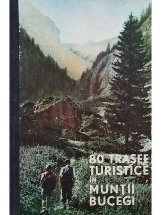 80 trasee turistice in muntii Bucegi
