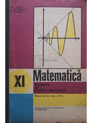 Matematica. Elemente de analiza matematica. Manual pentru clasa a XI-a