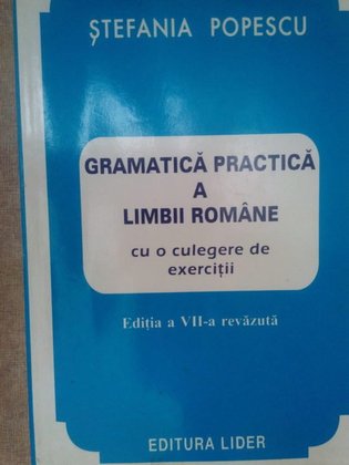 Gramatica practica a limbii romane, ed. a VII-a