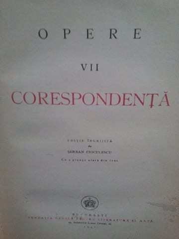 Opere - Corespondenta, tomul VII