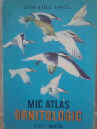 Dimitrie Radu - Mic atlas ornitologic