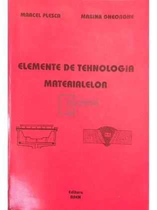 Elemente de tehnologia materialelor