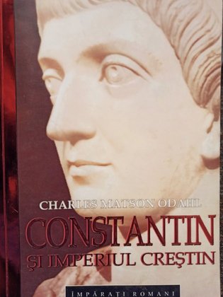 Constantin si Imperiul Crestin