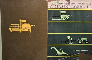 Manualul constructorului de masini agricole, 2 vol.