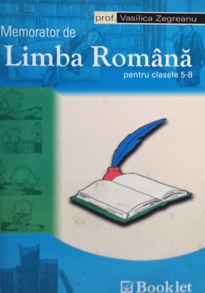 Memorator de limba romana pentru clasele 5-8