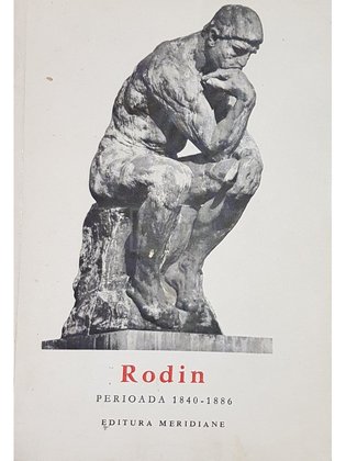 Rodin. Perioada 1840-1886