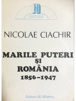 Marile puteri și România 1856 - 1947