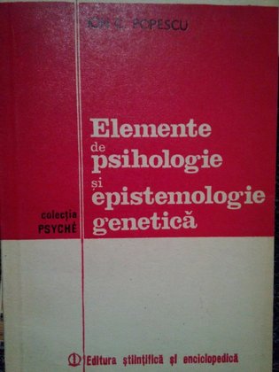 Elemente de psihologie si epistemologie genetica