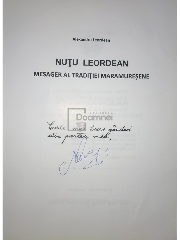 Nuțu Leordean - Mesager al tradiției maramureșene (dedicație)