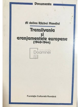 Transilvania și aranjamentele europene 1940 - 1944