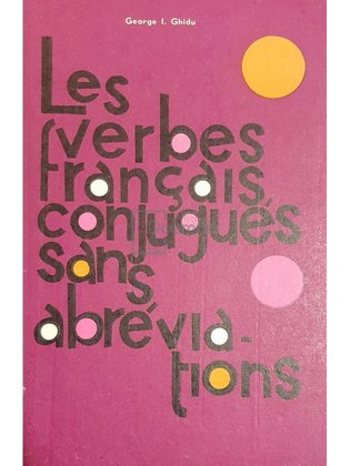 Les verbes francais conjugues sans abreviations