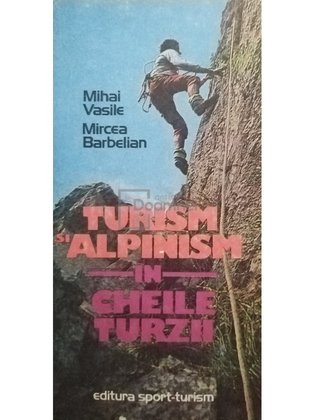 Turism si alpinism in Cheile Turzii