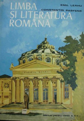 Limba si literatura romana - Manual pentru clasa a Xa