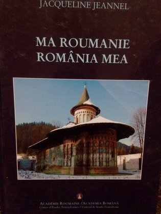 Ma Roumanie / Romania mea