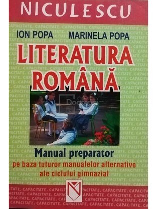 Literatura romana - Manual preparator pe baza tuturor manualelor alternative ale ciclului gimnazial, editia a II-a