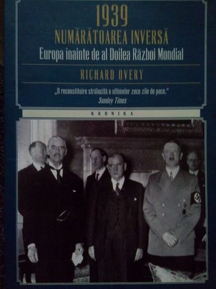 1939 numaratoarea inversa. Europa inainte de al Doilea Razboi Mondial