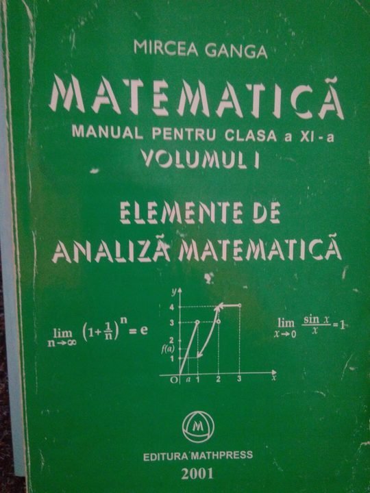 Matematica manual pentru clasa a 11a profil M1. Elemente de analiza matematica vol. 1
