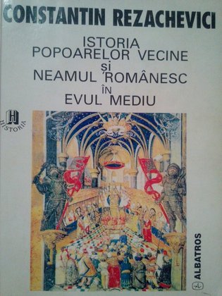 Istoria popoarelor vecine si neamul romanesc in Evul Mediu