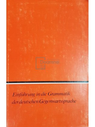 Einfuhrung in die Grammatik der deutschen Gegenwartssprache