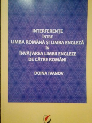 Interferente intre limba romana si limba engleza in invatarea limbii engleze de catre romani