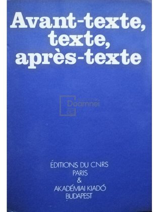 Avant-texte, texte, apres-texte