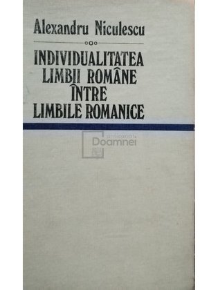 Individualitatea limbii romane intre limbile romanice