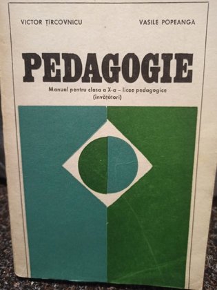 Pedagogie - manual pentru clasa a Xa licee pedagogice