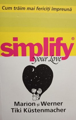 Simplify your love