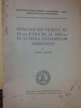 Romanii din veacul al IXlea pana in al XIIIlea in lumina izvoarelor Armenesti