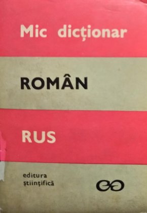 Mic dictionar roman - rus