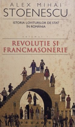 Istoria loviturilor de stat in Romania, vol. 1