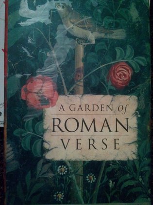 A garden of roman verse