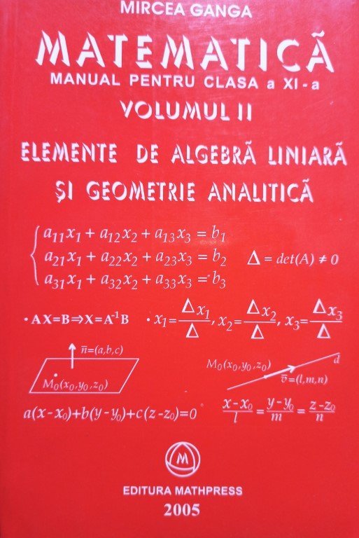 Elemente de algebra liniara si geometrie analitica, vol. II