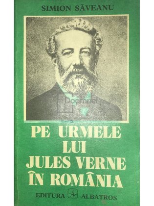 Pe urmele lui Jules Verne în România