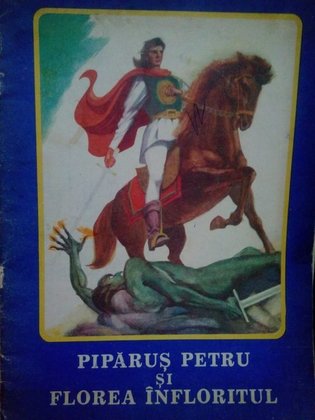 Piparus Petru si Florea Infloritorul