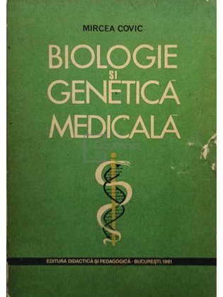 Biologie si genetica medicala