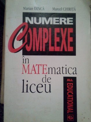 Numere complexe in matematica de liceu