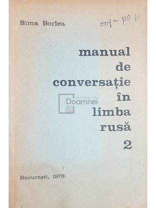 Manual de conversatie in limba rusa 2. Compendiu de gramatica