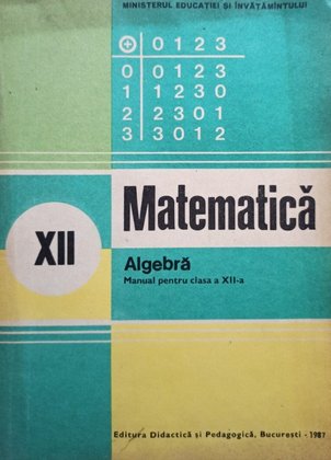 Matematica - Algebra - Manual pentru clasa a XIIa