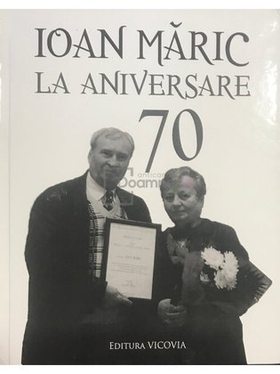 Ioan Măric la aniversare 70