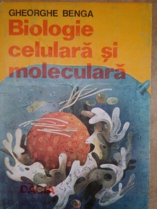 Biologie celulara si moleculara