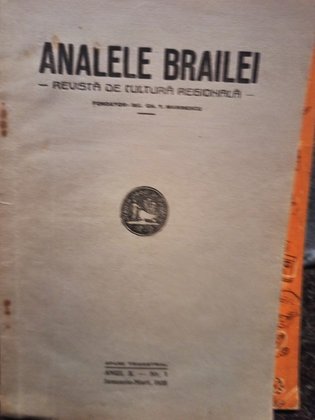 Analele Brailei - Revista de cultura regionala, anul X - nr. 1, 1938