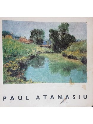 Paul Atanasiu - Expozitia retrospectiva