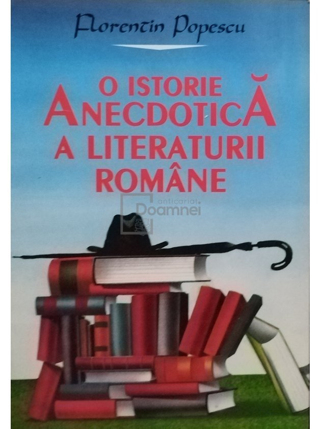 O istorie anecdotica a literaturii romane (semnata)