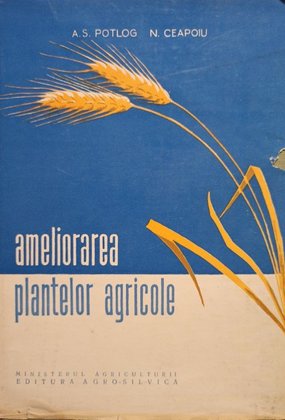 Ameliorarea plantelor agricole, vol. II