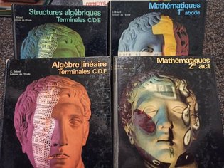Algebre lineaire / Structures algebriques / Mathematiques, 4 vol.