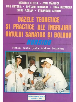Bazele teoretice si practice ale ingrijirii omului sanatos si bolnav (nursing)