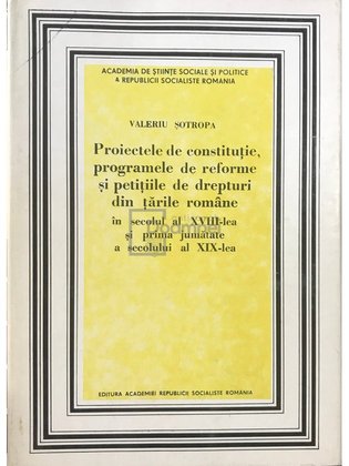 Proiectele de constituție, programele de reforme și petițiile de drepturi din țările române