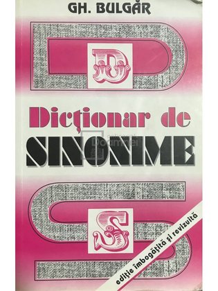 Dicționar de sinonime - ediție îmbogățită și revizuită
